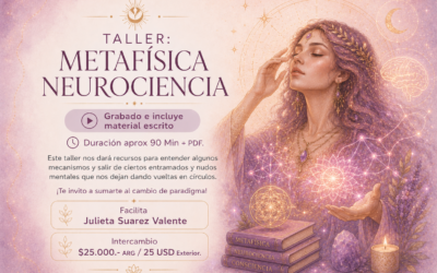 TALLER: METAFÍSICA Y NEUROCIENCIA.
